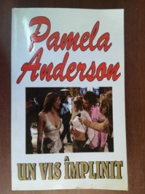 Un vis implinit- Pamela Anderson foto