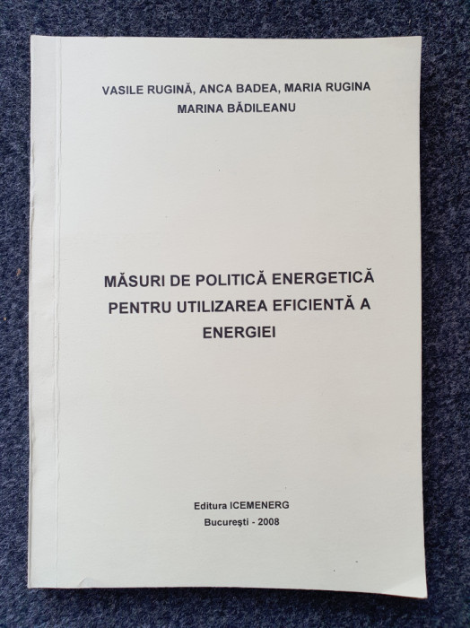 MASURI DE POLITICA ENERGETICA PENTRU UTILIZAREA EFICIENTA A ENERGIEI - Rugina