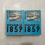 Romanii la 1859 - Marturii - 2 Vol.