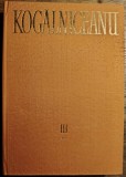 Mihail Kogalniceanu - Opere vol. III, partea a II-a