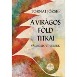 A vir&aacute;gos f&ouml;ld titkai - Tornai J&oacute;zsef
