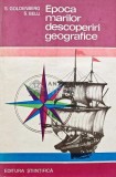 Epoca marilor descoperiri geografice - 1971 - S. Goldenberg (AQ140)