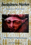 Invatatura Hathor. Mesaje de la o civiliztie inaltată - Tom Kenyon , Virginia Essene