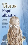 Nopti albastre | Joan Didion