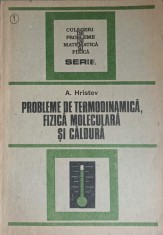 PROBLEME DE TERMODINAMICA, FIZICA MOLECULARA SI CALDURA-ANATOLIE HRISTEV-112974