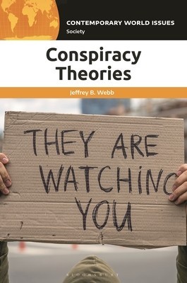 Conspiracy Theories: A Reference Handbook