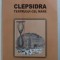 CLEPSIDRA TEATRULUI CEL MARE - EVOCARI , DOCUMENTE , MARTURII de IONUT NICULESCU , 2003