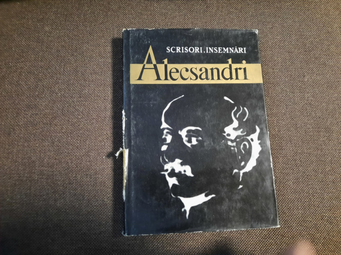 VASILE ALECSANDRI - Scrisori. Insemnari (editie Marta Anineanu),P4