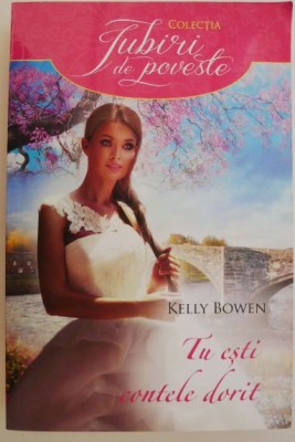 Tu esti contele dorit &amp;ndash; Kelly Bowen foto