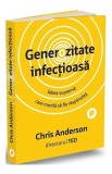 Generozitate infecțioasă - Paperback brosat - Chris Anderson - Publica