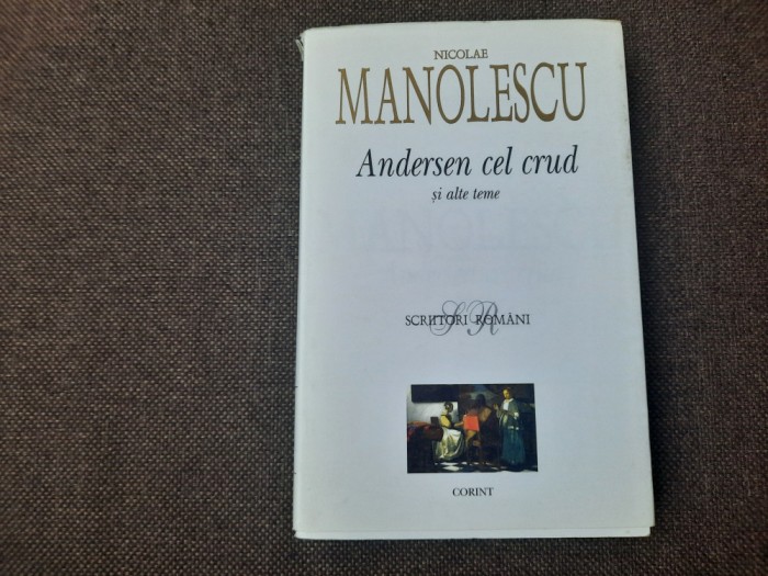 ANDERSEN CEL CRUD SI ALTE TEME NICOLAE MANOLESCU