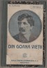 Alexandru Vlahuta - Din goana vietii, Editura Cartea Romaneasca, Coperta Cartonata, 220 pagini, Stare foarte buna