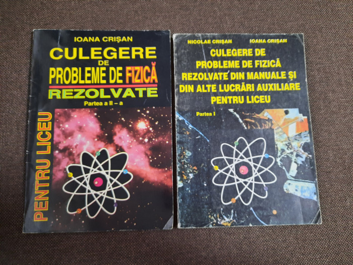 Nicolae Crisan &ndash; Culegere de probleme de fizica rezolvate din manuale 2 VOLUME