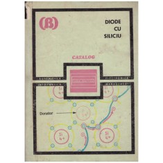 Autor colectiv - Diode cu siliciu - catalog - 129891