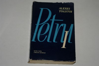 Petru I - Alexei Tolstoi foto