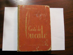 Sanda MARIN &amp;quot;Carte de Bucate&amp;quot; / Editura Tehnica, 1954 foto