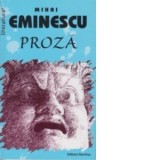 PROZA - Mihai Eminescu