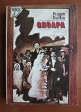Groapa - Eugen Barbu, Editura Mondero 1993, 364 pagini, stare buna