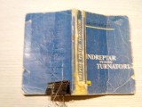 INDREPTAR PENTRU TURNATORI - Claudiu Stefanescu - Editura Tehnica, 1960, 362 p.