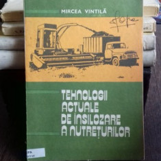 TEHNOLOGII ACTUALE DE INSILOZARE A NUTRETURILOR - MIRCEA VINTILA