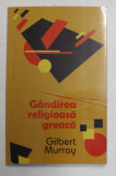 GANDIREA RELIGIOASA GREACA de GILBERT MURRAY , 2012