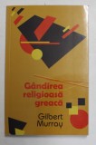 GANDIREA RELIGIOASA GREACA de GILBERT MURRAY , 2012