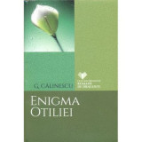 Enigma Otiliei - George Calinescu