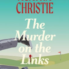 The Murder on the Links: A Hercule Poirot Mystery (Warbler Classics)