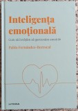 Inteligenta emotionala: cum sa invatam sa gestionam emotiile - Pablo Fernandez-Berrocal