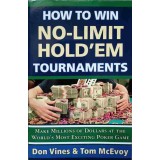 HOW TO WIN NO-LIMIT HOLD&#039;EM TOURNAMENTS (POKER)-DON VINES, TOM MCEVOY-237790