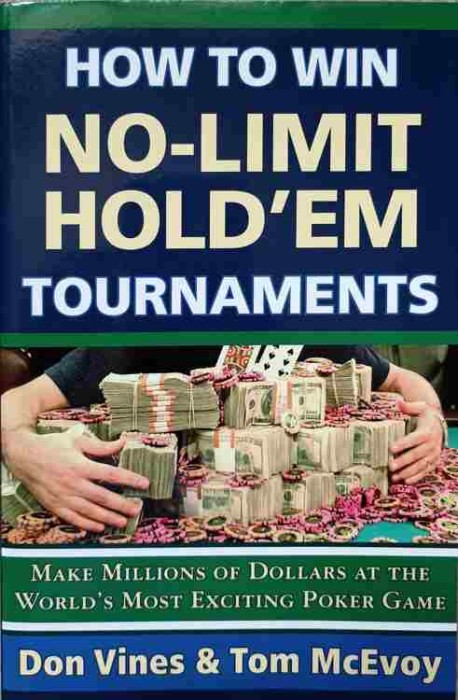HOW TO WIN NO-LIMIT HOLD&#039;EM TOURNAMENTS (POKER)-DON VINES, TOM MCEVOY-237790