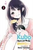 Kubo Won&#039;t Let Me Be Invisible, Vol. 2: Volume 2