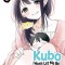 Kubo Won&#039;t Let Me Be Invisible, Vol. 2: Volume 2
