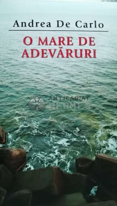 O mare de adevaruri - Andrea de Carlo (C78)