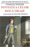 Povestea celor două orașe - repovestită de Pauline Francis - Paperback brosat - Alexandre Dumas - Orizonturi