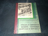 UTILAJUL SI TEHNOLOGIA MESERIE TEHNOLOGIA ASAMBLARII SI MONTAJULUI MANUAL 1992