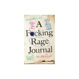 A F*cking Rage Journal