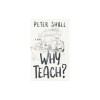 Why Teach?