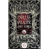 Cumpara ieftin Endless Apocalypse Short Stories (Gothic Fantasy Series)