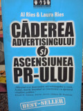 Al. Ries - Caderea advertisingului si ascensiunea PR-ului (2005)