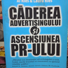 Al. Ries - Caderea advertisingului si ascensiunea PR-ului (2005)