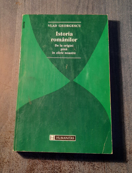 Istoria romanilor de la origini pana in zilele noastre Vlad Georgescu