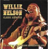 CD Willie Nelson &lrm;&ndash; The Best Of Willie Nelson Broadcasting Live , original, folk