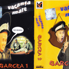 Caseta audio: Vacanta mare - Garcea I si Garcea II ( originale, stare f. buna )