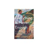Everything Is Never Enough: Ecclesiastes' Surprising Path to Resilient Happiness