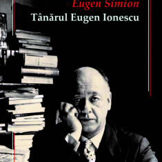 Tanarul Eugen Ionescu | Eugen Simion