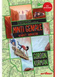 Minti Geniale 2. Verdict: Infractor, Gordon Korman - Editura Art