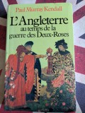 Paul Murray Kendall, L'Angleterre au temps de la guerre des Deux-Roses