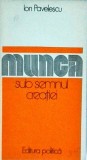 Ion Pavelescu - Munca sub semnul creatiei