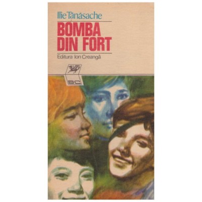 Ilie Tanasache - Bomba din fort - 130165 foto